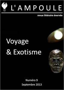 Septembre 2013 - <a href='http://www.editionsdelabatjour.com/article-l-ampoule-numero-9-120054775.html' target='_new'>L'Ampoule numéro 9</a>, Voyage & Exotisme aux éditions de l'Abat-jour
